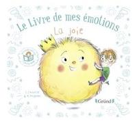 Le livre de mes émotions - La joie Stéphanie Couturier (Auteur), Maurèen Poignonec (Auteur)