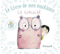 Le livre de mes émotions : La timidité - Album jeunesse - À partir de 3 ans