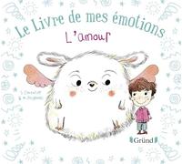 Le livre de mes émotions : L'amour Album jeunesse À partir de 3 ans