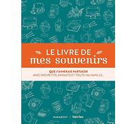 Le livre de mes souvenirs: Le livre à offrir à ses grands-parents pour tout connaître de leur vie