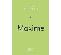 Maxime Jules Lebrun – Le Livre de mon prénom - Maxime 46 – Stéphanie Rapoport (contributions)