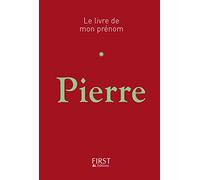 First – Le Livre de mon prénom - Pierre 04