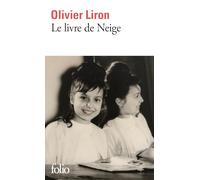 Olivier Liron – Le livre de Neige – Roman – Poche