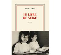 Le livre de Neige - Olivier Liron - Gallimard - broché - Roman