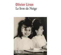 Olivier Liron – Le livre de Neige – Roman – Poche