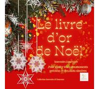LE LIVRE DE NOEL: POUR NOTER VOS MESSAGES &SOUVENIRS DE NOEL