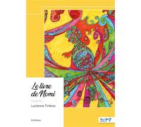 Le livre de Nomi - Lucienne Tinfena - Nombre 7 - broché - Essai