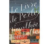Timothée de Fombelle – Le Livre de Perle – Roman adolescent dès 13 ans – Broché
