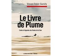 Le Livre de Plume: contes et légendes de l'Eurasie de la nuit des temps à l'ère post-Covid