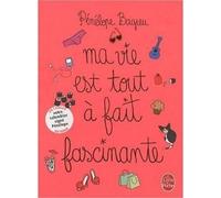 LE LIVRE DE POCHE ma vie est tout à fait fascinante ; édition poche