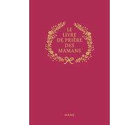 Blanche Hinterlang – Le livre de prière des mamans – Essai – Relié