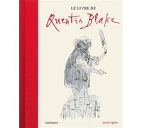 Le livre de Quentin Blake - Jenny Uglow - Gallimard - relié - Beau livre