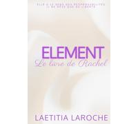 Le livre de Rachel: ELEMENT tome 2