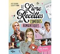 Le livre de recettes des comédies romantiques - Livre de cuisine de films - Tout public