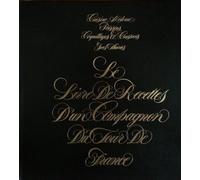 Le Livre de recettes d'un compagnon du tour de France, tome 6 : Cuisine, viandes, volailles et gibier