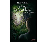Le livre de Saskia - tome 02 : L'épreuve (02)
