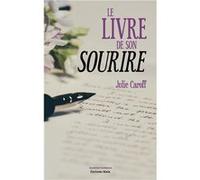 Le livre de son sourire Caroff Julie (Auteur)