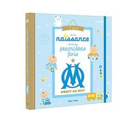 Le livre de ta naissance et de tes premières fois OM