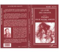 Le livre des amants poemes pour notre amour et autres textes - Marc Alyn - L'harmattan - broché - Livre
