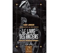 Le Livre Des Anciens - Paroles Et Mémoires Indiennes