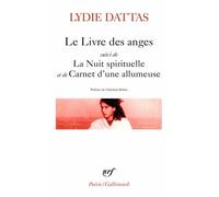 Le Livre Des Anges - Suivi De La Nuit Spirituelle Et Carnet D'une Allumeuse