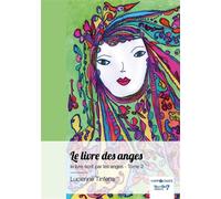 Le livre des anges - Tome 2 Le livre écrit par les anges - Lucienne Tinfena - Nombre 7 - broché - Essai