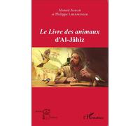 Le Livre des animaux d'Al-Jâhiz - Ahmed Aarab - L'harmattan - broché - Essai