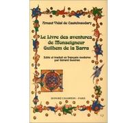 Le livre des aventures de Monseigneur Guilhem de la Barra