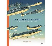 Le livre des avions – De leur conception à leur envol – Éditions Milan
