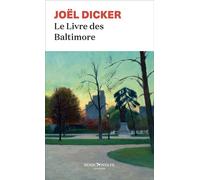 Le Livre des Baltimore - Joël Dicker - Rosie & Wolfe - Poche - Roman
