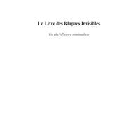 Le Livre des Blagues Invisibles: Le livre des blagues que vous ne verrez jamais