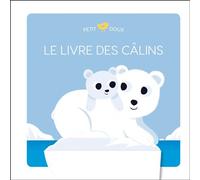 Le livre des câlins - Sébastien Pelon - Fleurus - cartonné - Document jeunesse