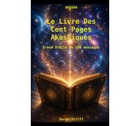 Le Livre des Cent Pages Akashiques: Grand Oracle de 100 messages