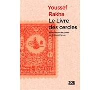 Le Livre des cercles Youssef Rakha (Auteur)