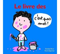 Le Livre Des C'est Pas Moi !