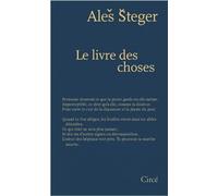Le livre des choses - Ales Steger - Circe - broché - Poésie