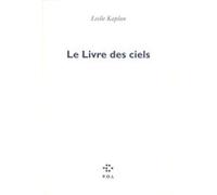 Le Livre des ciels Leslie Kaplan (Auteur)