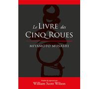 Le livre des cinq roues - Miyamoto Musashi - Budo Eds - broché - Livre