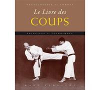 Le Livre Des Coups - Principes & Techniques