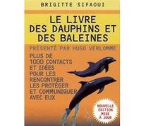 Le Livre des dauphins et des baleines Brigitte Sifaoui (Auteur)