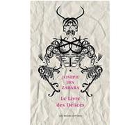 Le Livre des délices Joseph Ibn Zabara (Auteur), Nathan Weinstock (Traduction)