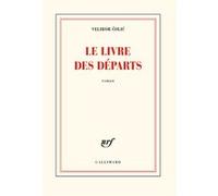 Le livre des départs Velibor Colic (Auteur)