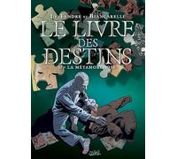 Le Livre des destins T02 La Métamorphose - Serge Le Tendre - Soleil - cartonné - Bande dessinée