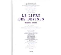 Le Livre Des Devises - Ou Se Trouvent Colligées, Traduites Et Illustrées 1583 Devises D'occident Et D'ailleurs