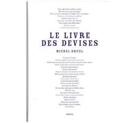 Le Livre Des Devises - Ou Se Trouvent Colligées, Traduites Et Illustrées 1583 Devises D'occident Et D'ailleurs