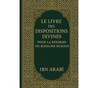 Le Livre Des Dispositions Divines: Pour La Réforme Du Royaume Humain