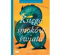 Le livre des dragons du monde Volume 4