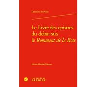 Le livre des epistres du debat sus le rommant de la rose