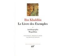 Le Livre des Exemples Ibn Khaldûn (Auteur), Abdesselam Cheddadi (Edité par)