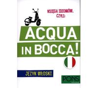 Le livre des expressions idiomatiques, viz : Acqua in bocca Langue italienne